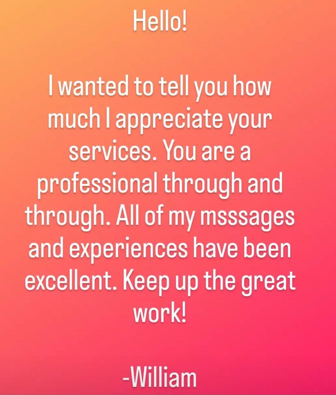 Customer testimonial from "William" praising Angelina's professionalism and excellent services.