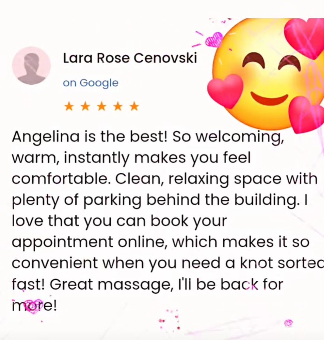 Five-star Google review from "Lara Rose Cenovski" praising Angelina's welcoming space and convenient online booking.